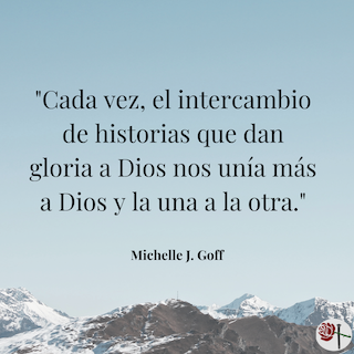 Every time the exchange of God stories drew us closer to God and to each other. 2