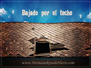 bajado por el techo