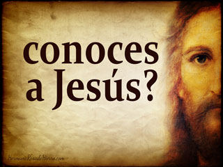 conoces a Jesus