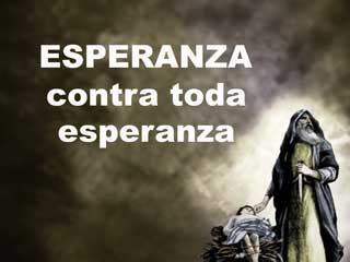 esperanza contra toda esperanza