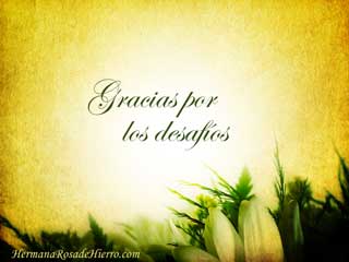 gracias por los desafíos