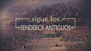 senderos antiguos